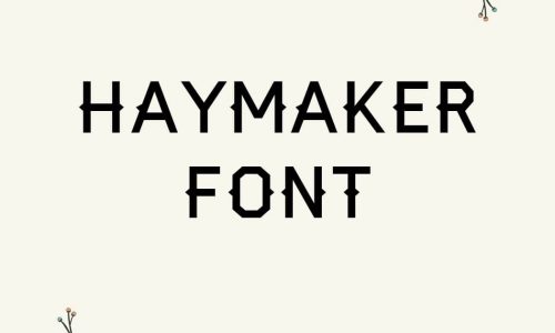 Haymaker Font Free Download