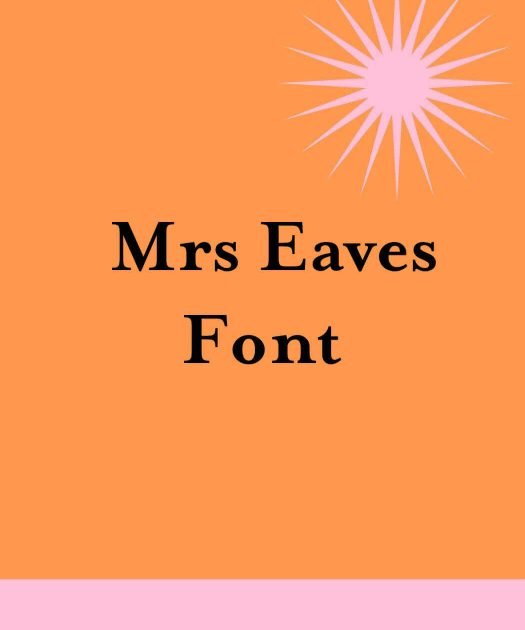 Mrs. Eaves Font Free Download