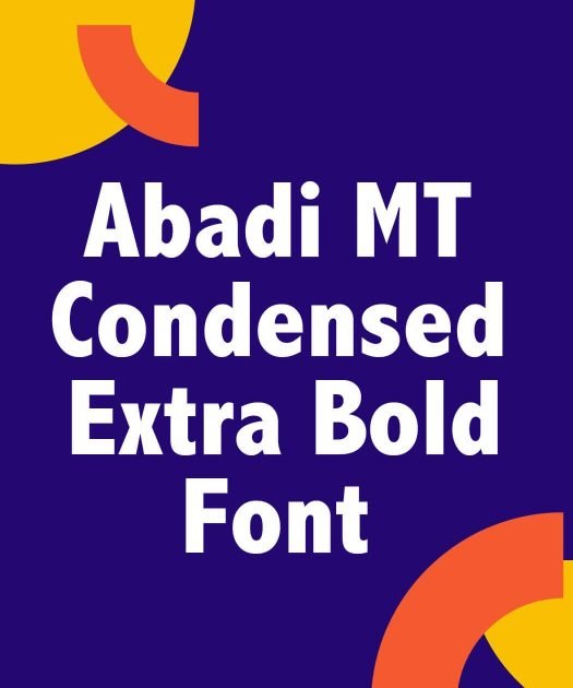 Abadi Mt Condensed Extra Bold Font Free Download