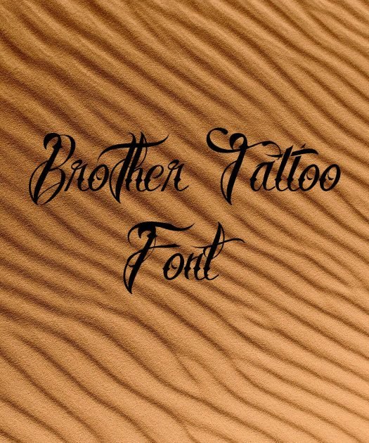 Brother Tattoo Font Free Download
