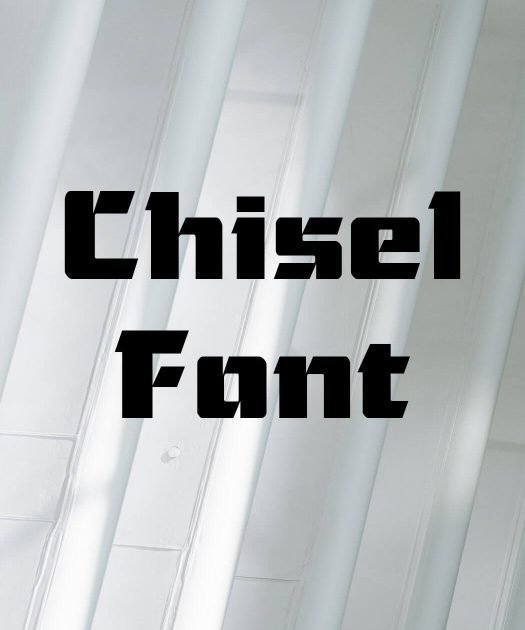 Chisel Font Free Download