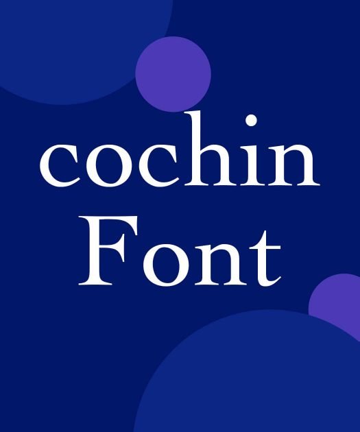 Cochin Font Free Download