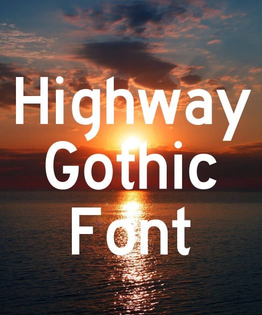 Highway Gothic Font Free Download