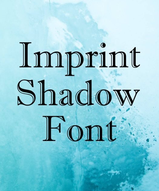 Imprint Shadow Font Free Download