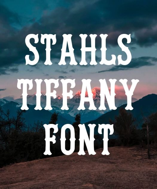 Stahls Tiffany Font Free Download