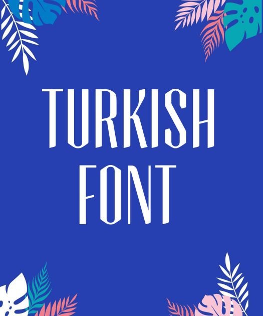 Turkish Font Free Download