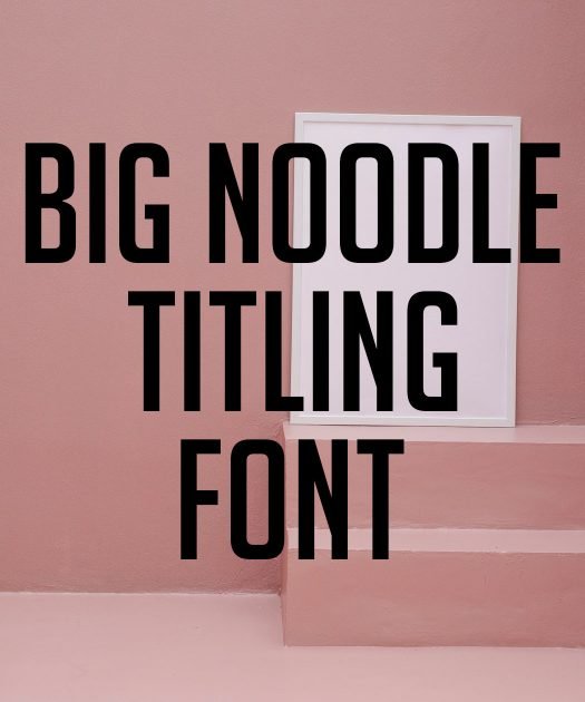 Big Noodle Titling Font Free Download