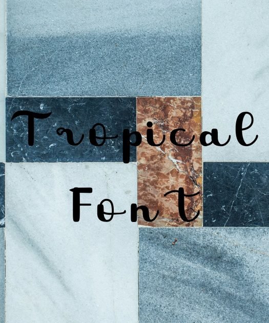 Tropical Font Free Download