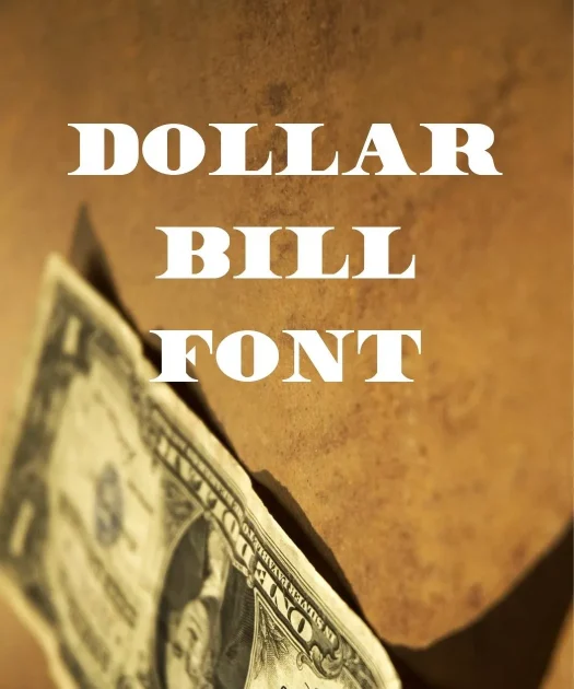 Dollar Bill Font Free Download