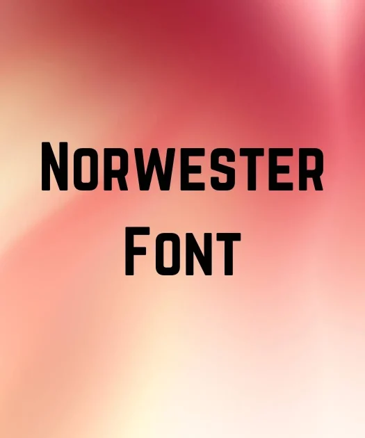Norwester Font Free Download
