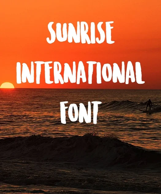 Sunrise International Font Free Download