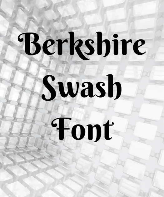 Berkshire Swash Font Free Download