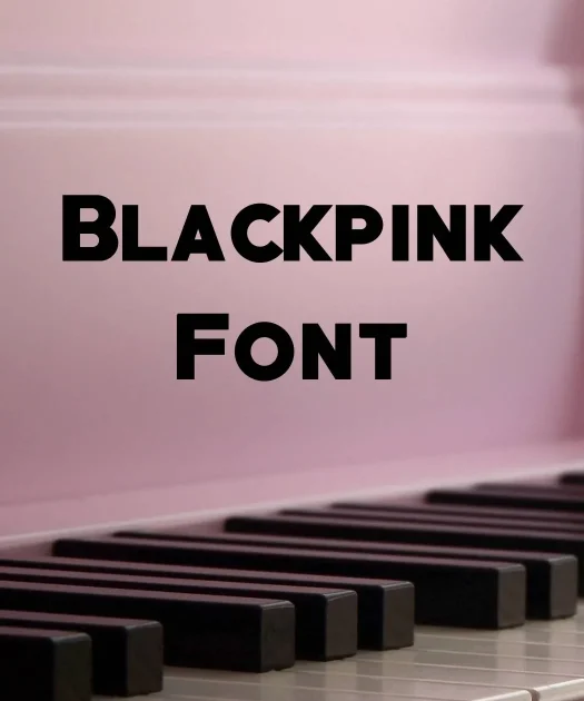 Blackpink Font Free Download