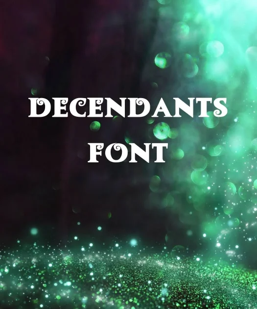 Descendants Font Free Download
