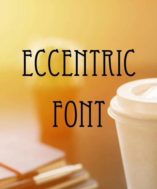 Eccentric Font Free Download