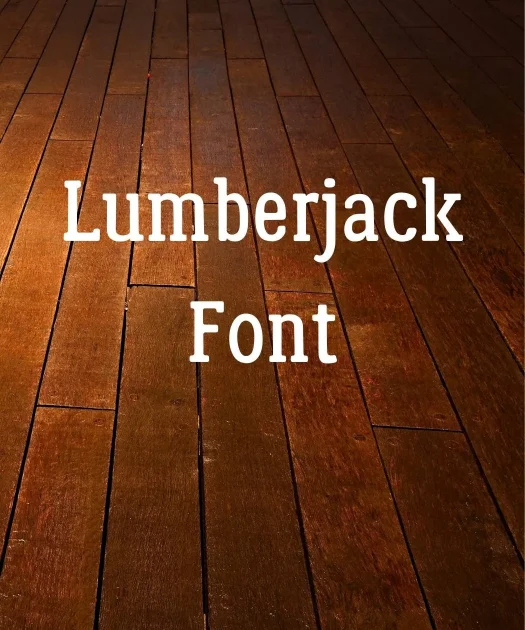 Lumberjack Font Free Download