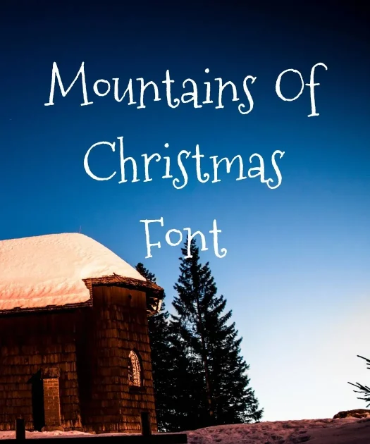 Mountains of Christmas Font Free Download