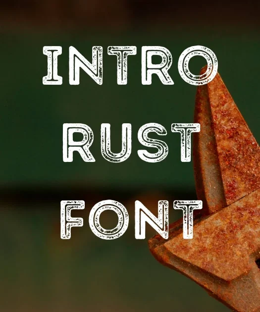 Intro Rust Font Free Download