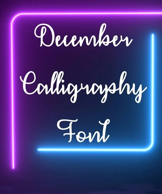 December Calligraphy Font Free Download