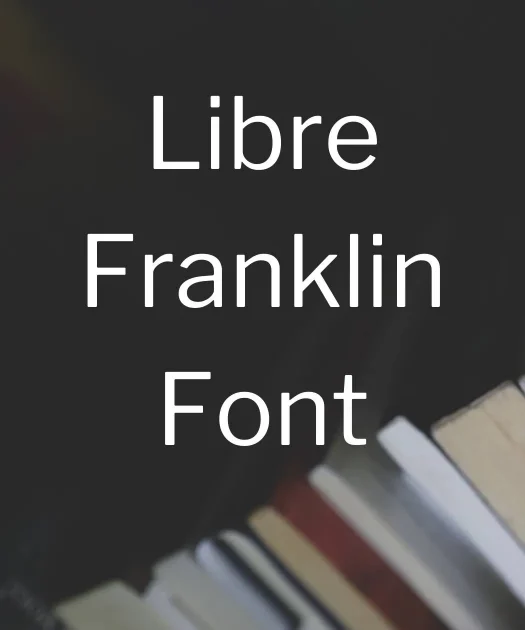 Libre Franklin Font Free Download