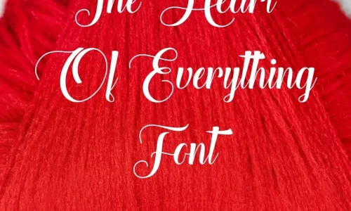 The Heart of Everything Font Free Download