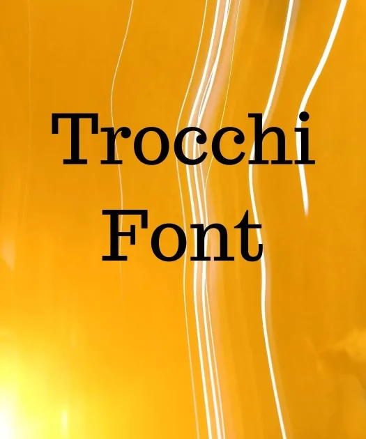 Trocchi Font Free Download