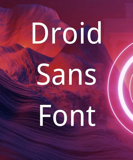 Droid Sans Font Free Download