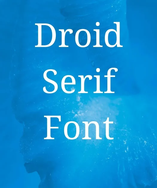 Droid Serif Font Free Download
