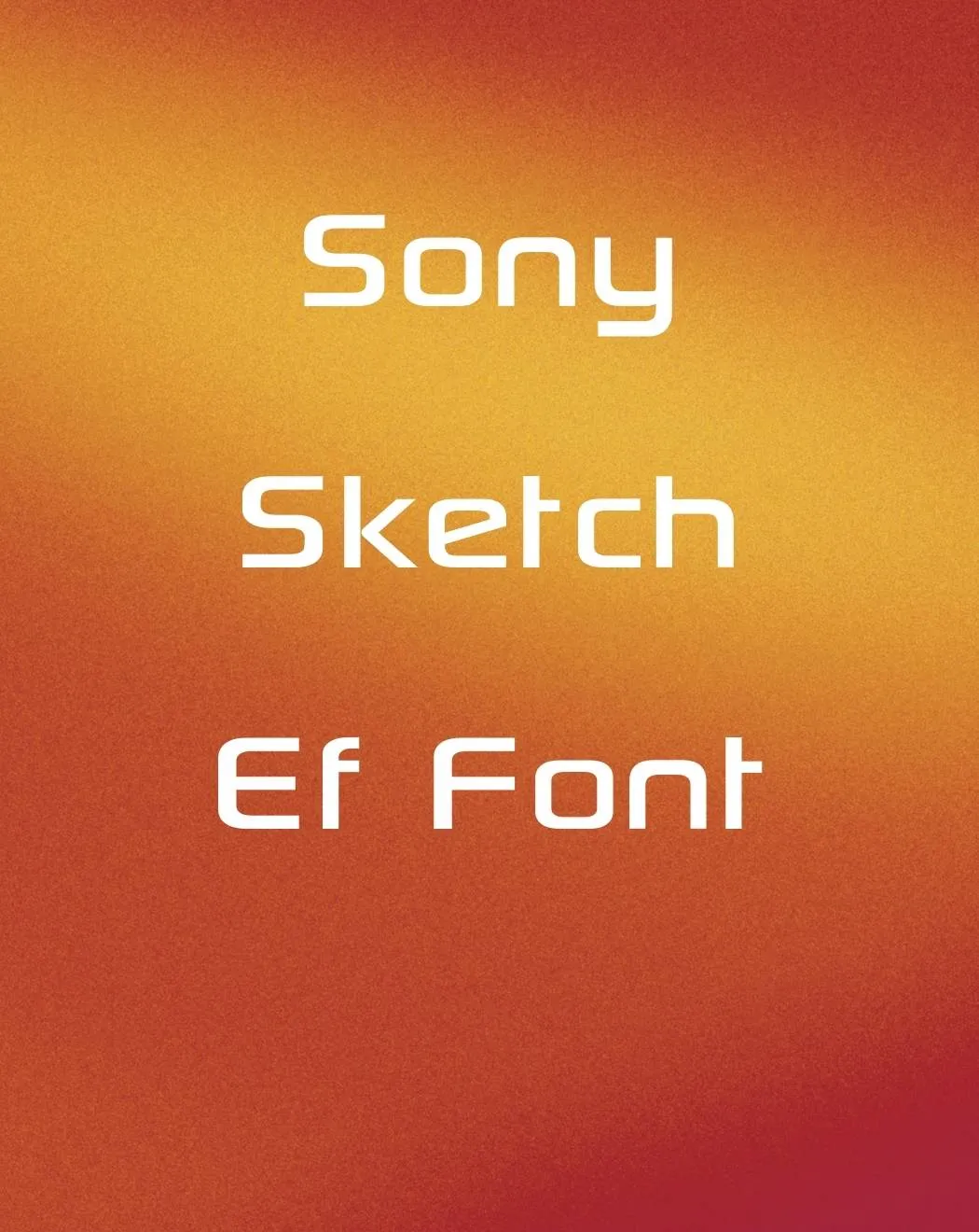 Sony Sketch EF Font free Download