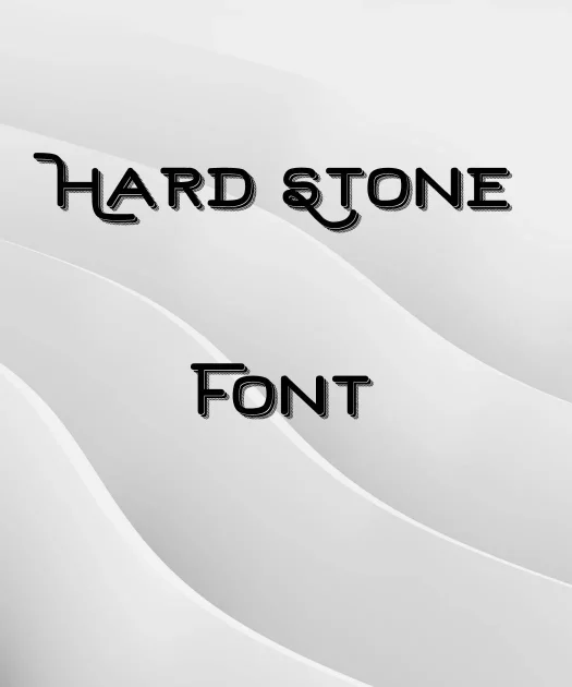 Hard Stone Font Free Download