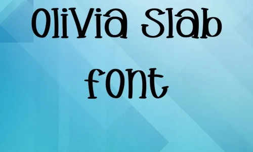 Olivia Slab Font Free Download