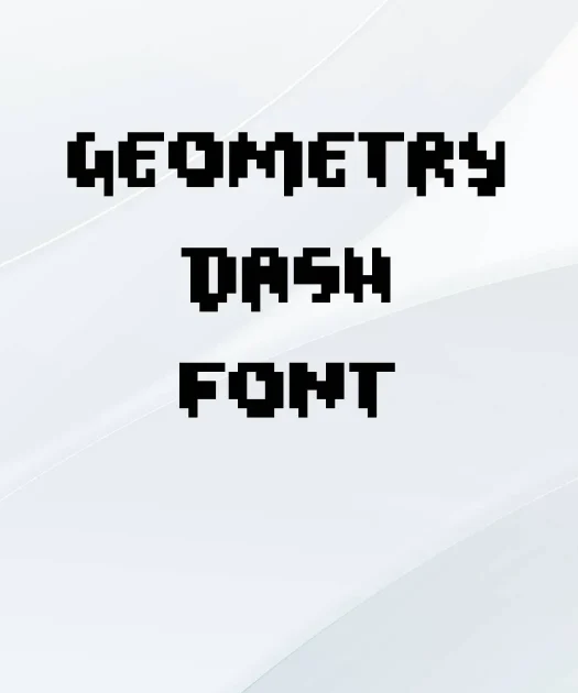 Geometry Dash Font Free Download
