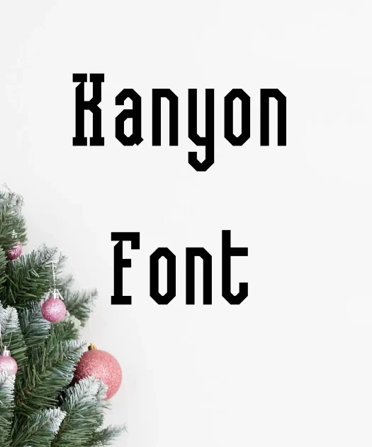 Kanyon Font Free Download