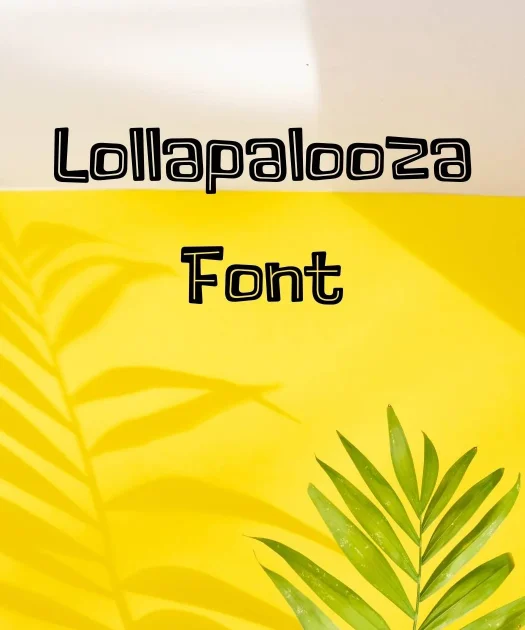 Lollapalooza Font Free Download