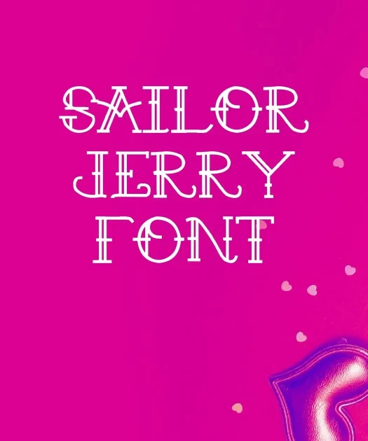Sailor Jerry Font Free Download