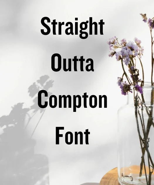 Straight Outta Compton Font Free Download