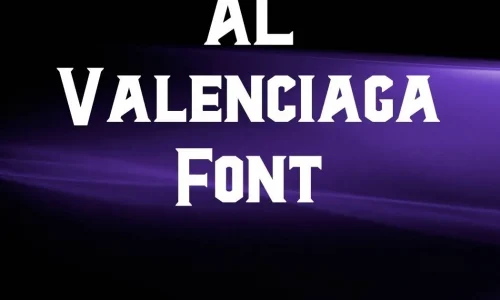 Al Valenciaga Font Free Download