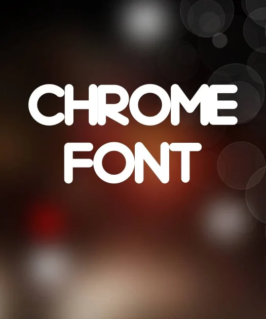 Chrome Font Free Download