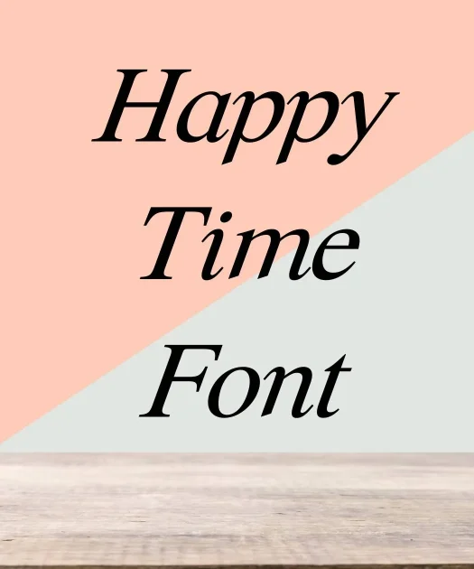 Happy Time Font Free Download