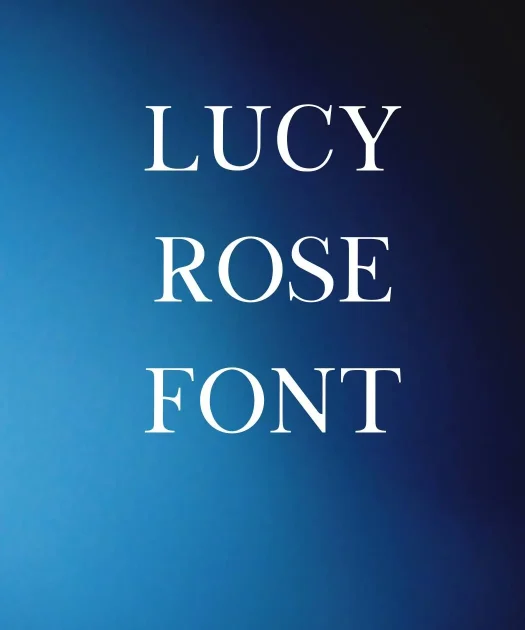 Lucy Rose Font Free Download