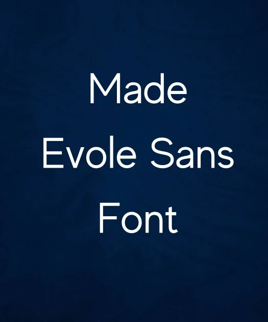 Made Evole Sans Font Free Download