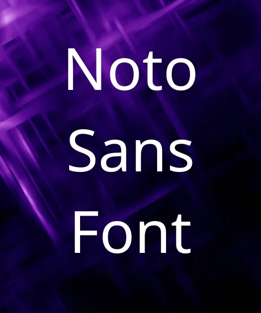 Noto Sans Font Free Download