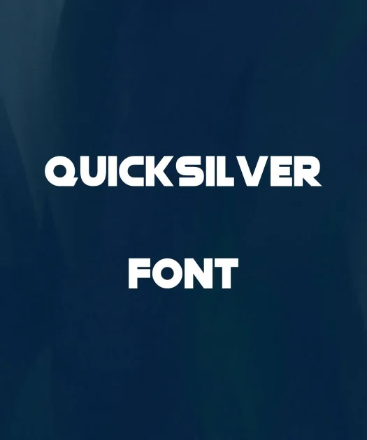 Quicksilver Font Free Download