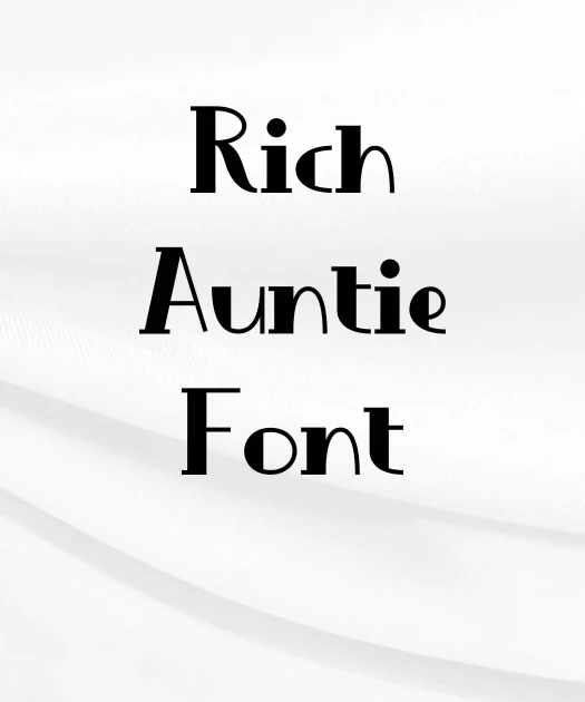 Rich Auntie Font Free Download