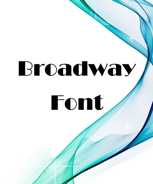 Broadway Font Free Download