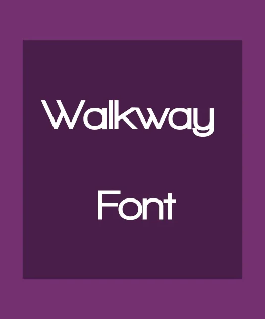 Walkway Font Free Download