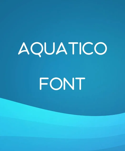 Aquatico Font Free Download