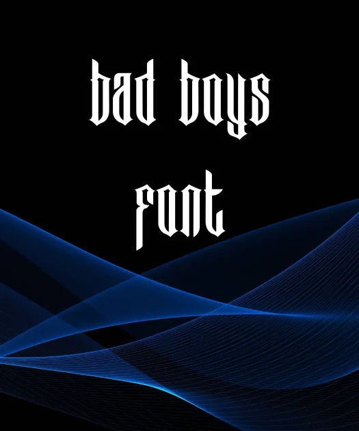 Bad Boys Font Free Download