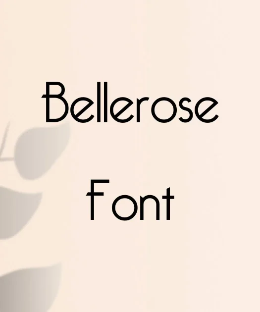 Bellerose Font Free Download