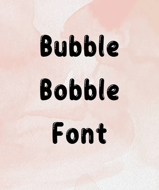 Bubble Bobble Font Free Download